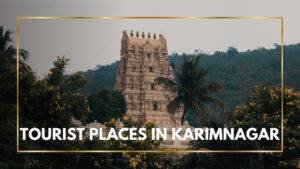 Tourist Places In Karimnagar