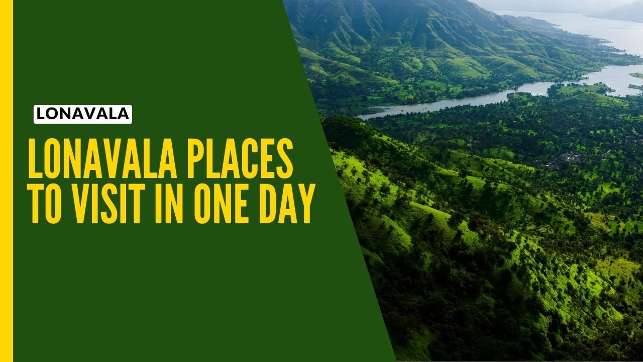 Lonavala places to visit in one day