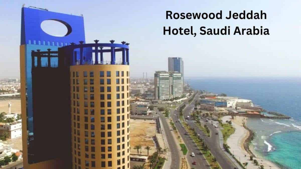 Rosewood jeddah hotel jeddah saudi arabia