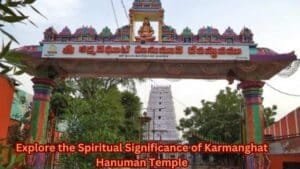 Explore the Spiritual Significance of Karmanghat Hanuman Temple