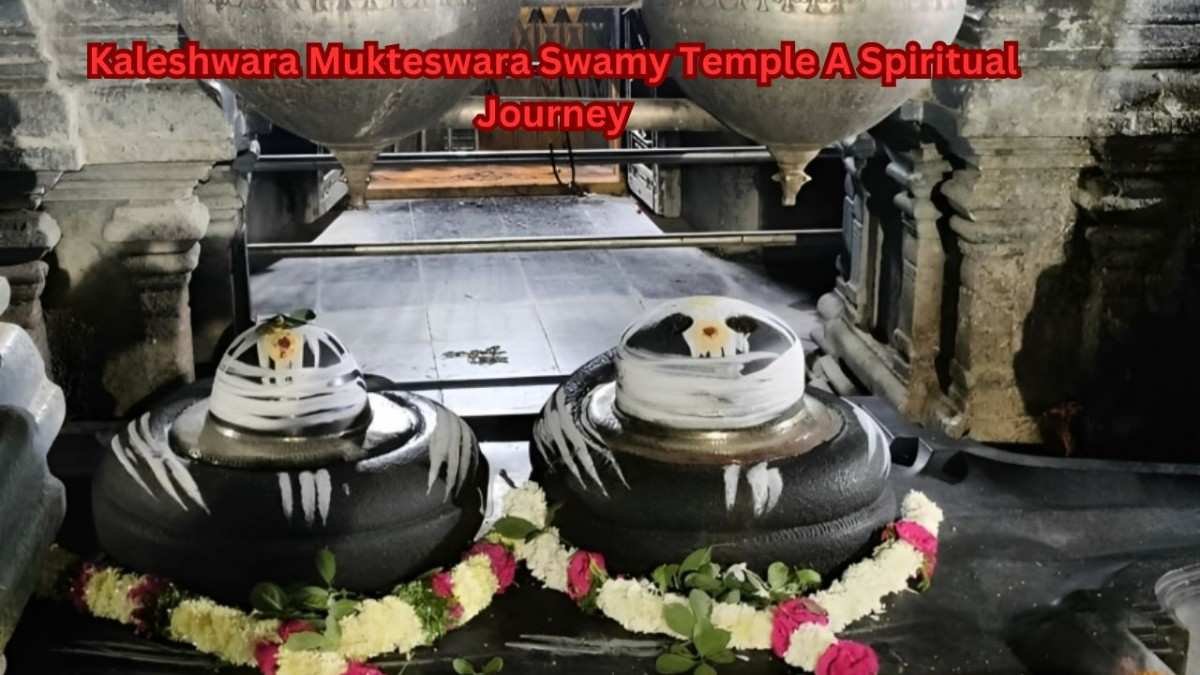 Kaleshwara Mukteswara Swamy Temple A Spiritual Journey