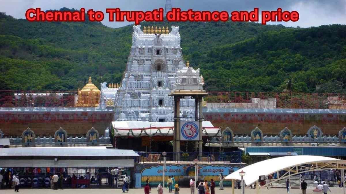 Chennai to Tirupati distance and price