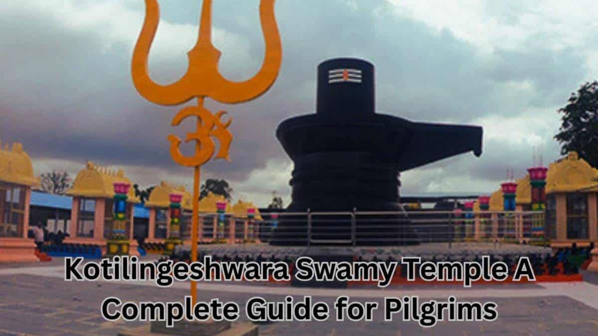 Kotilingeshwara Swamy Temple A Complete Guide for Pilgrims