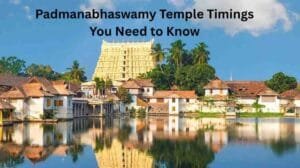 Padmanabhaswamy Temple Timings You Need to Know