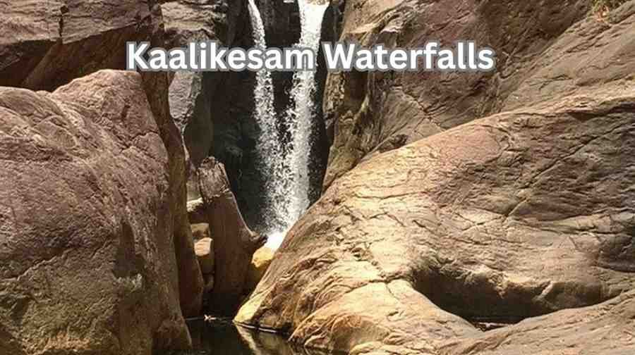 Kaalikesam Waterfalls Complete Travel Guide for Visitors
