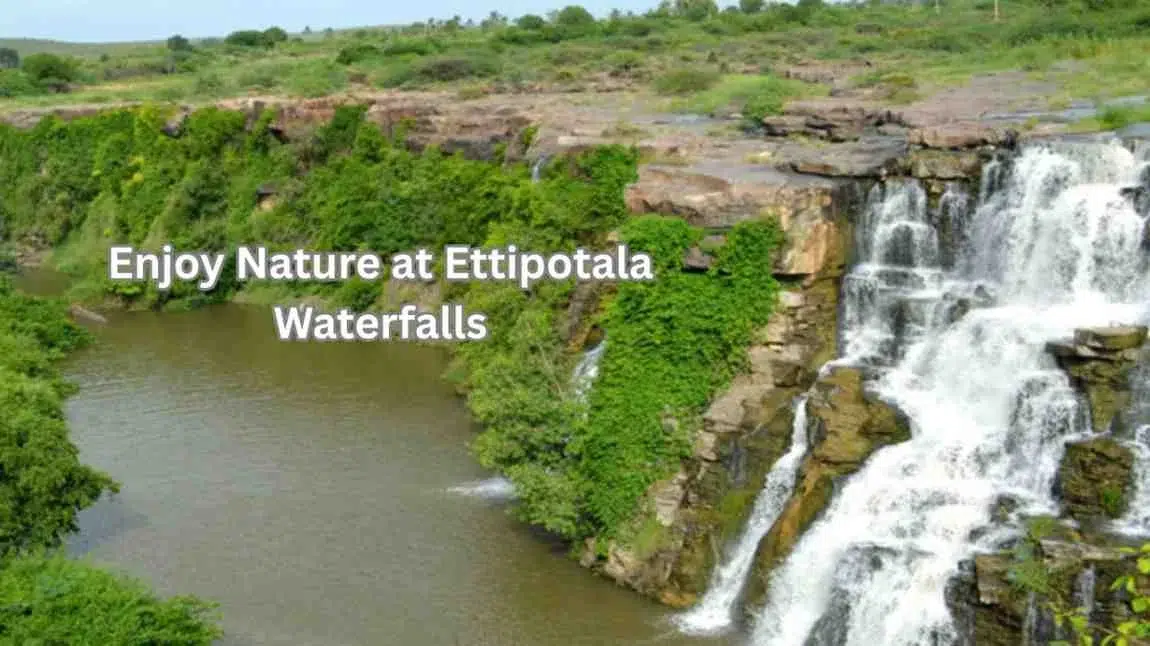 Enjoy Nature at Ettipotala Waterfalls