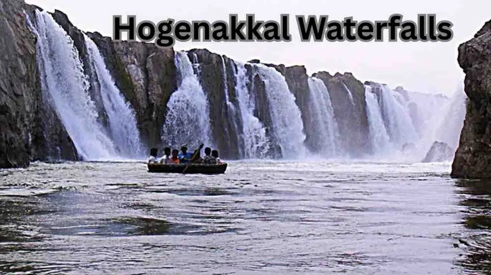 Explore Hogenakkal Waterfalls with Family and Friends