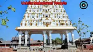 Complete Travel Guide to Uchila Mahalaxmi Temple