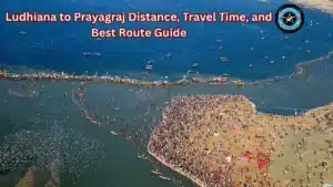 Ludhiana to Prayagraj Distance, Travel Time, and Best Route Guide