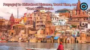 Prayagraj to Chitrakoot Distance, Travel Time, and Best Route Guide