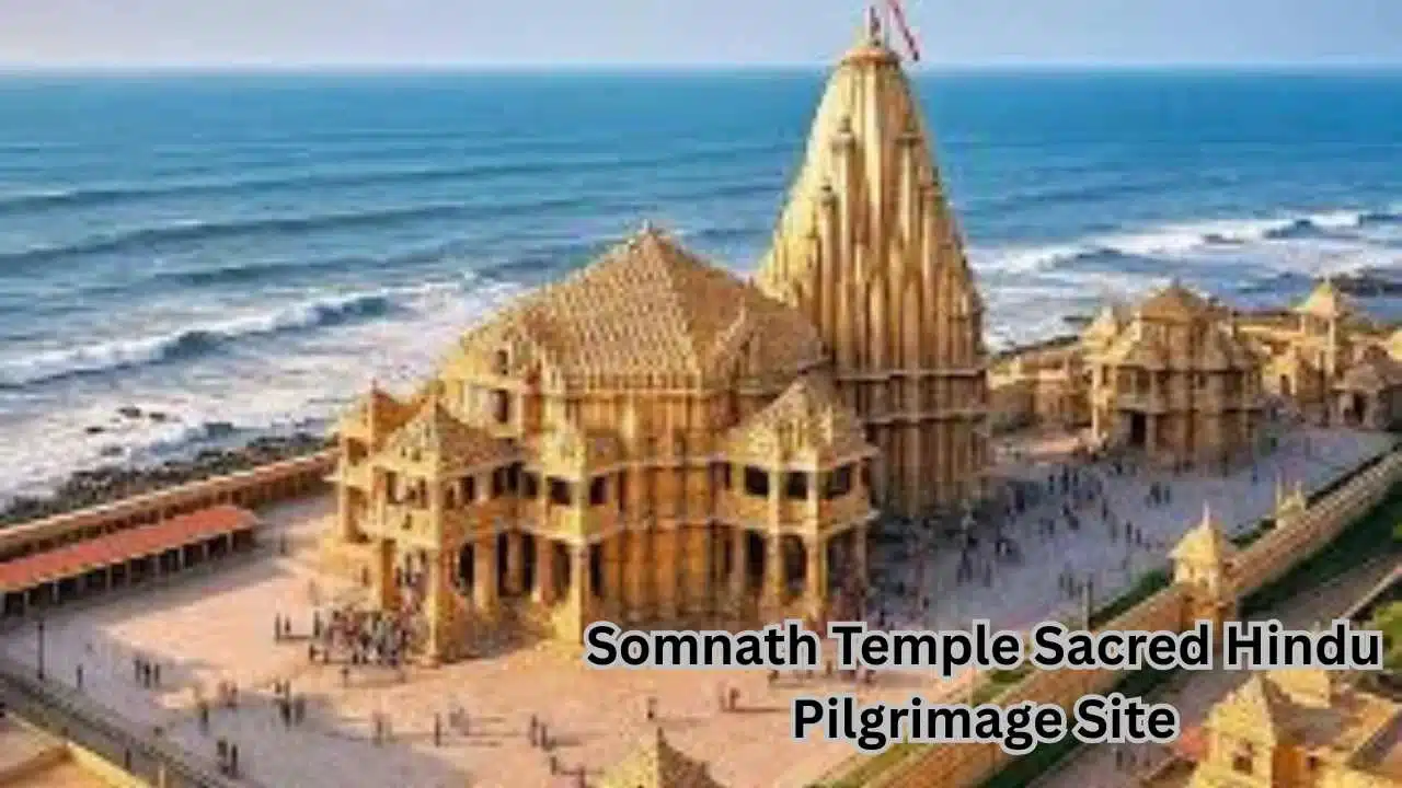 Somnath Temple Sacred Hindu Pilgrimage Site